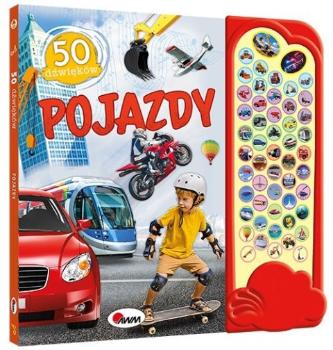 50 DŹWIĘKÓW POJAZDY AWM WYDAWNICTWO