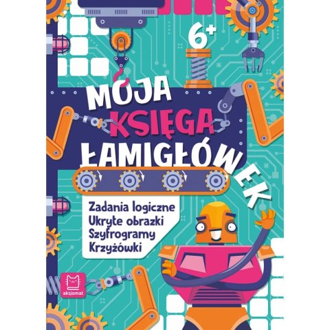 KSIĘGA ŁAMIGŁÓWEK 6+ AKSJOMAT