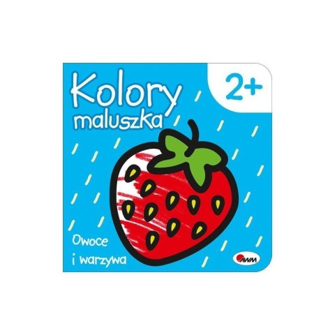 Kolory maluszka 2 owoce i warz AWM WYDAWNICTWO