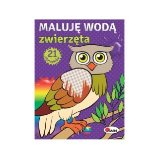 Maluję wodą zwierzęta AWM WYDAWNICTWO AWM WYDAWNICTWO