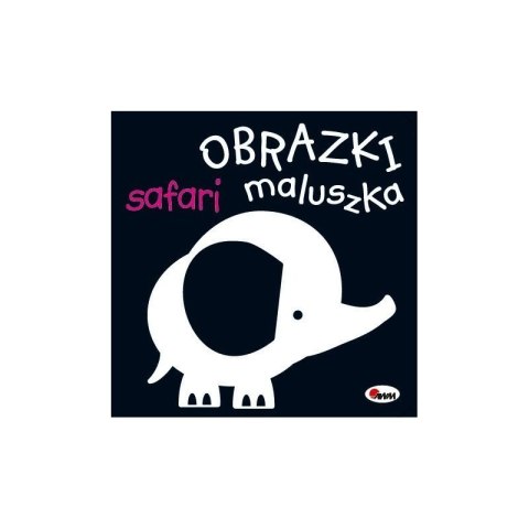 Obrazki maluszka safari AWM WYDAWNICTWO AWM WYDAWNICTWO
