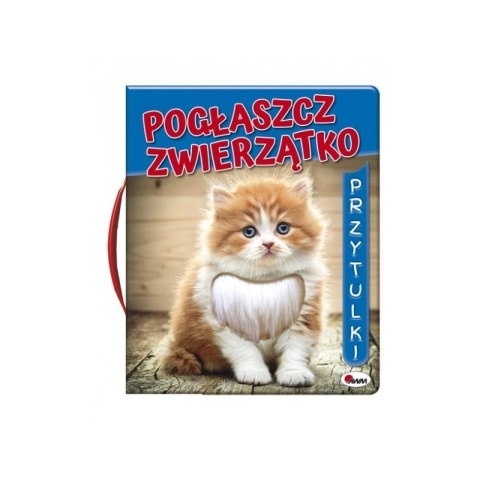 Pogłaszcz zwierzątko AWM WYDAWNICTWO